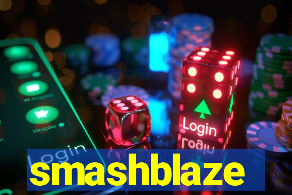 smashblaze