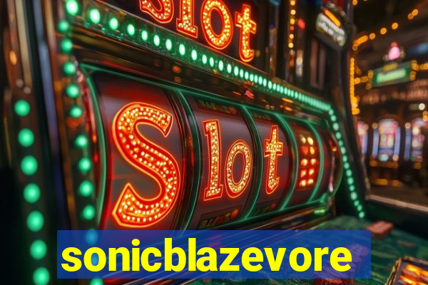 sonicblazevore