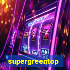 supergreentop