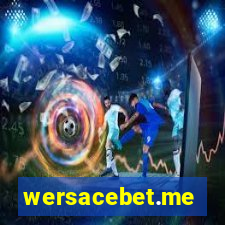 wersacebet.me