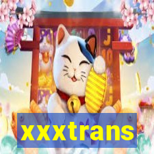 xxxtrans