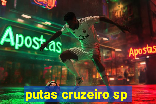 putas cruzeiro sp