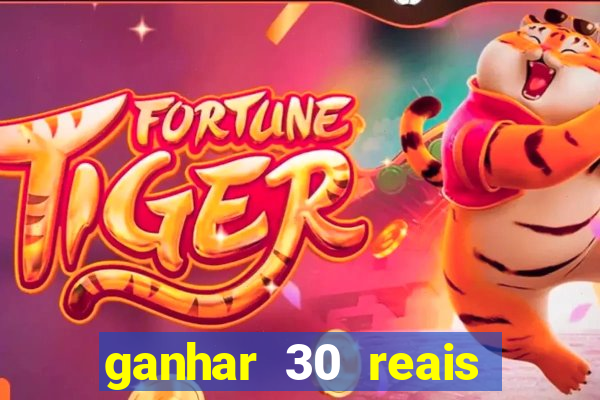 ganhar 30 reais agora no pix