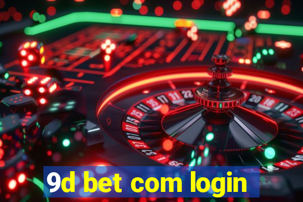 9d bet com login