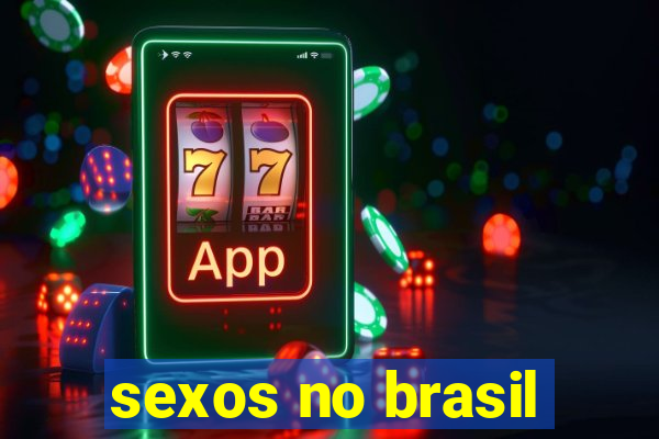 sexos no brasil