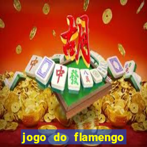 jogo do flamengo ao vivo rede canais