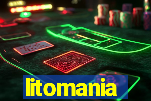 litomania