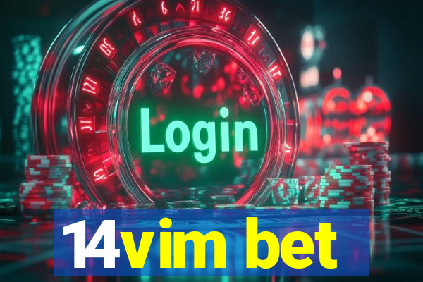 14vim bet