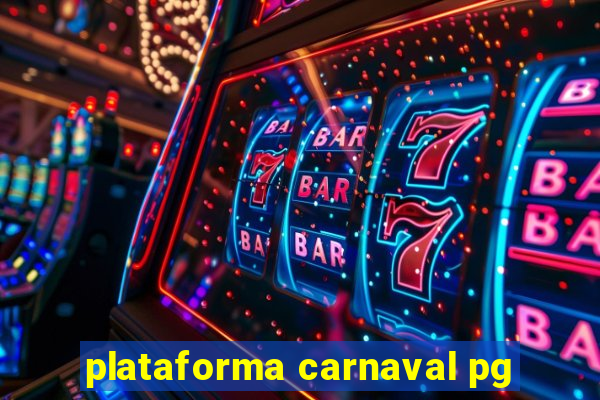 plataforma carnaval pg