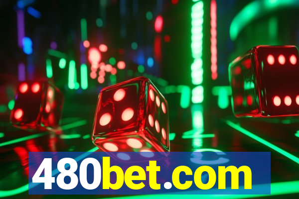 480bet.com