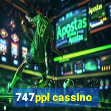 747ppl cassino