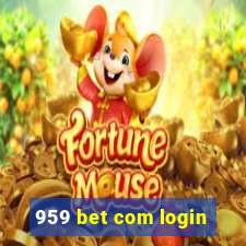 959 bet com login