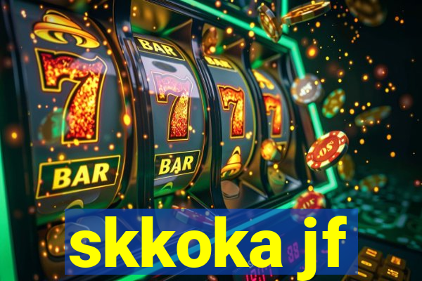 skkoka jf