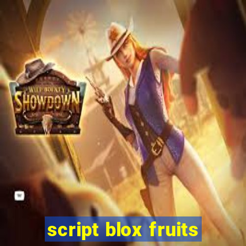 script blox fruits