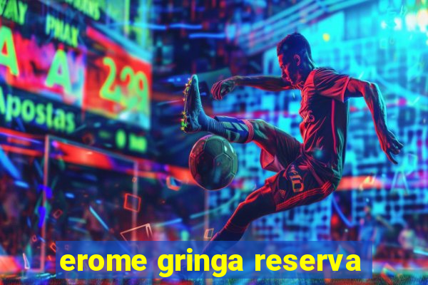 erome gringa reserva