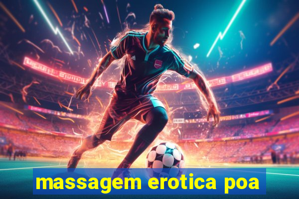 massagem erotica poa