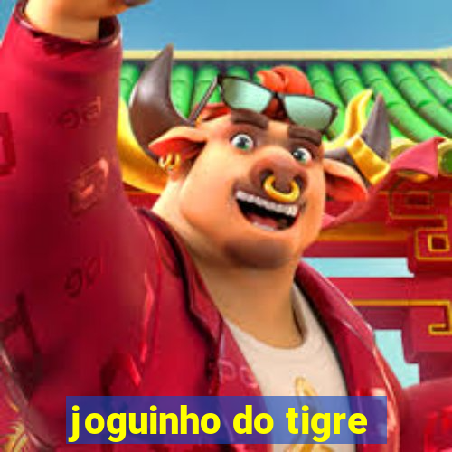 joguinho do tigre