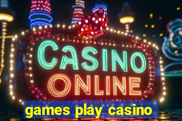 games play casino