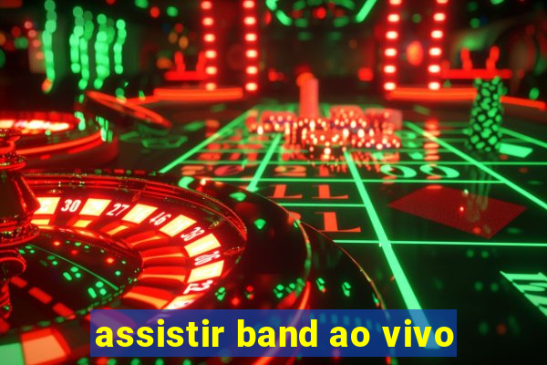 assistir band ao vivo