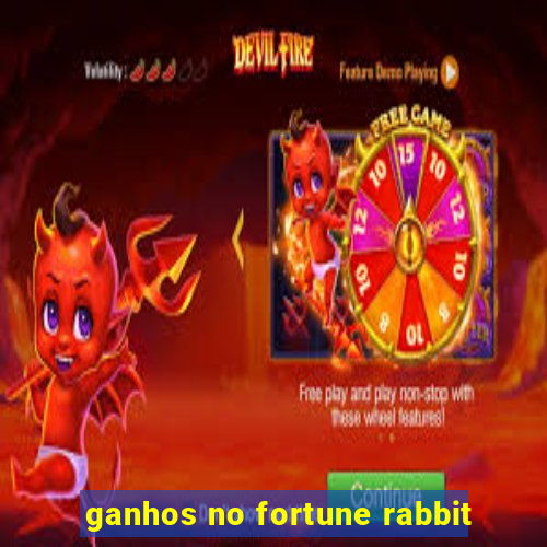 ganhos no fortune rabbit