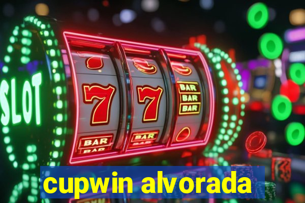 cupwin alvorada