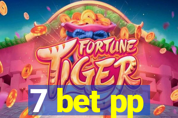 7 bet pp