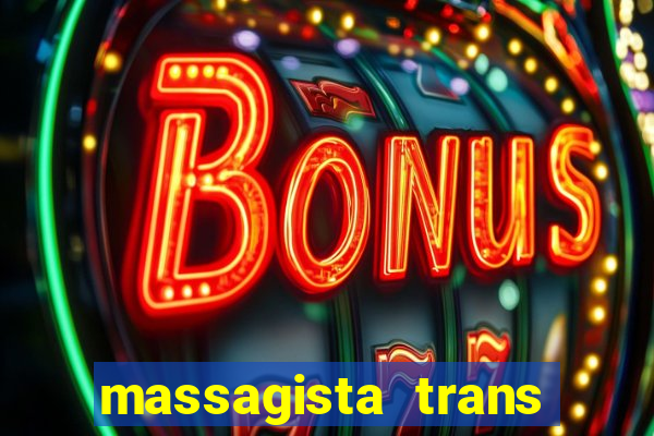 massagista trans sao paulo