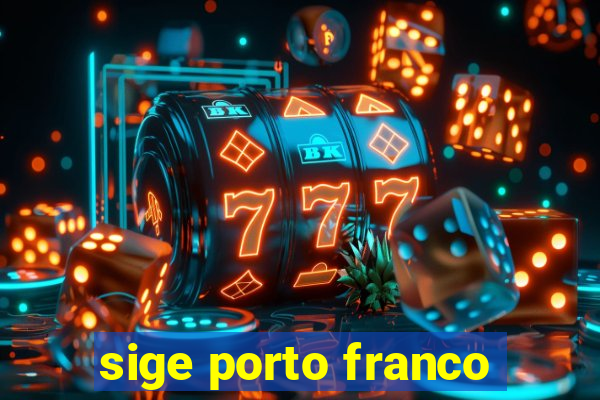 sige porto franco