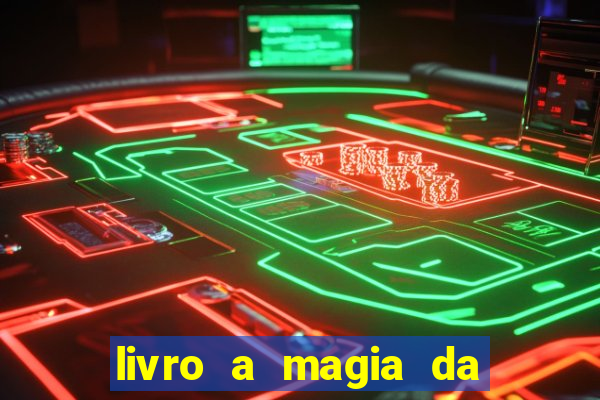 livro a magia da sobrevivência pdf download grátis