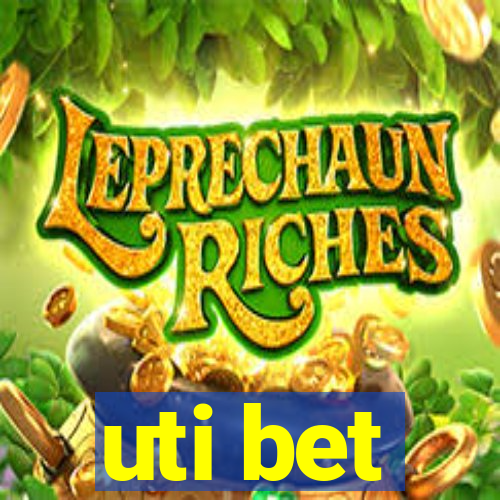 uti bet