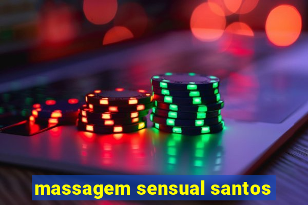 massagem sensual santos