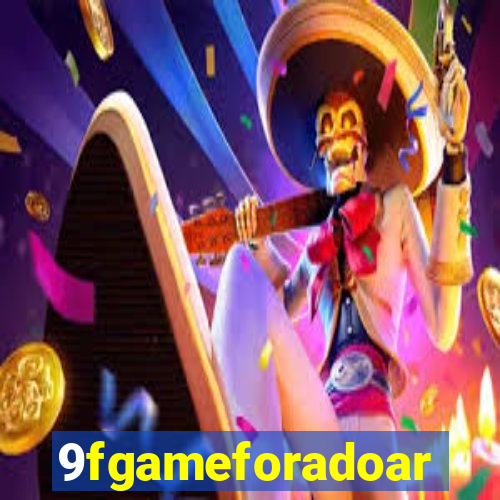 9fgameforadoar