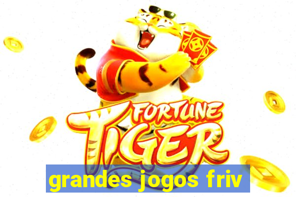 grandes jogos friv