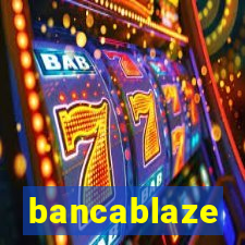 bancablaze