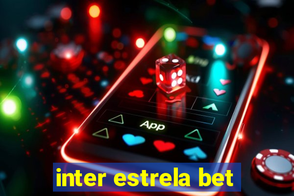 inter estrela bet