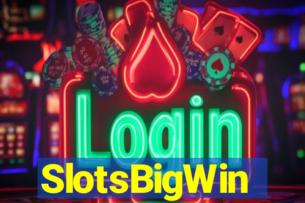 SlotsBigWin