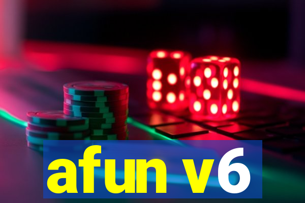 afun v6