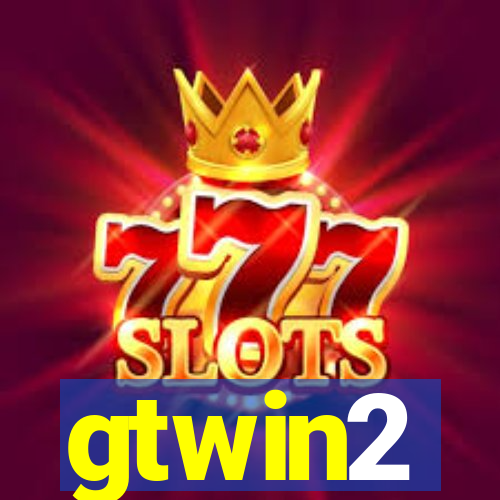 gtwin2