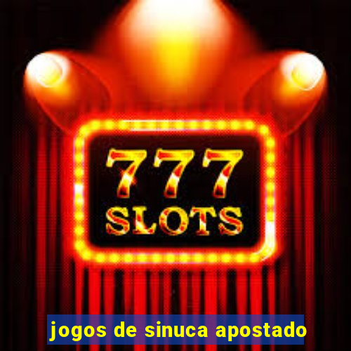 jogos de sinuca apostado