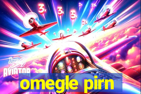 omegle pirn