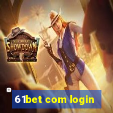 61bet com login