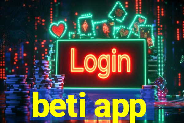 beti app