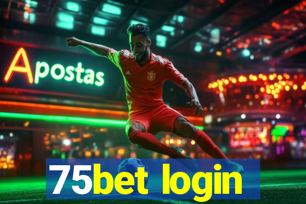 75bet login