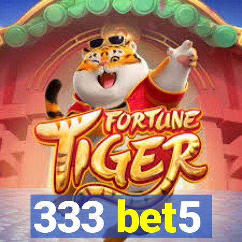 333 bet5