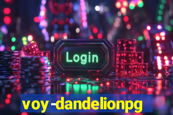 voy-dandelionpg.com