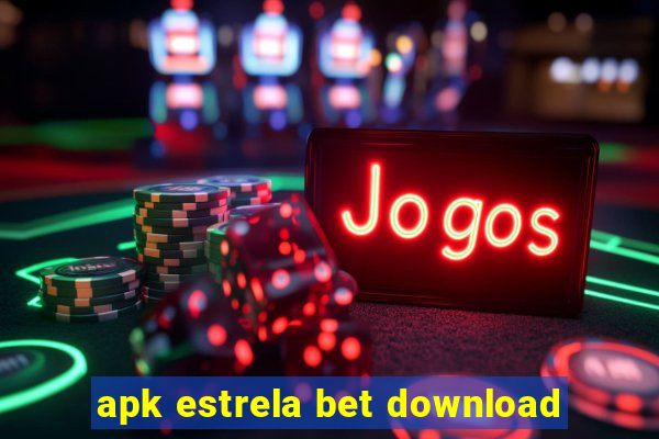 apk estrela bet download