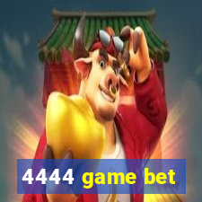 4444 game bet