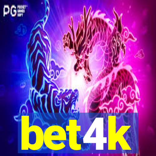 bet4k