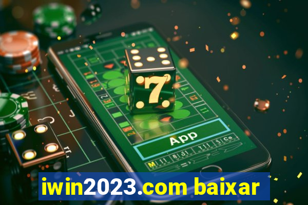 iwin2023.com baixar