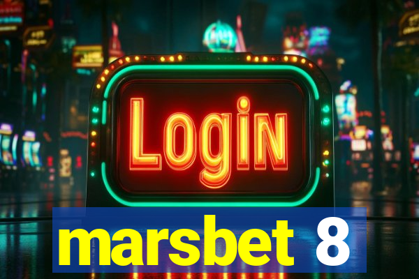 marsbet 8